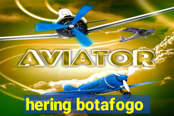 hering botafogo